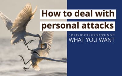 How to deal with personal attacks