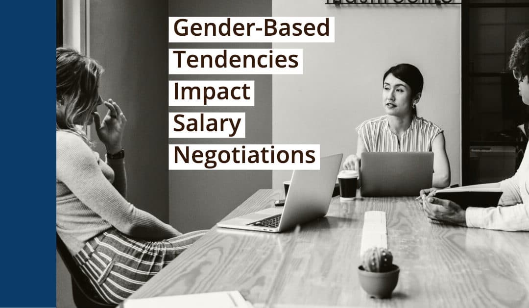 Gender-Based Tendencies Impact Salary Negotiations