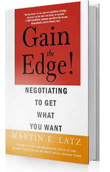 Gain the Edge! Negotiating to Get What You Want Gain the Edge! Negotiating to Get What You Want