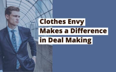 Clothes Envy Makes a Difference in Deal Making