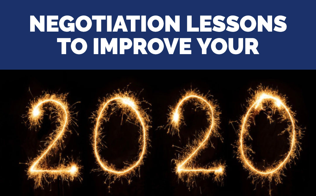 Negotiation Lessons Learned in 2019 to Improve Your 2020