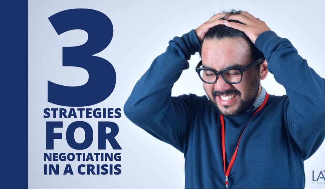 Strategies for Negotiating in a Crisis