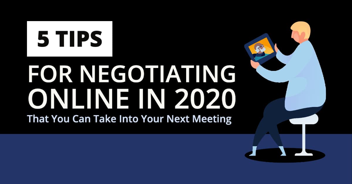 5 Tips for negotiating online in 2020 5 Tips for negotiating online in 2020