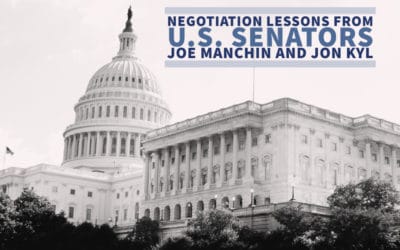 Negotiation Lessons from U.S. Senators Joe Manchin and Jon Kyl