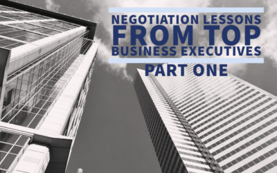 Top Business Experts Share Negotiation Lessons: Part One