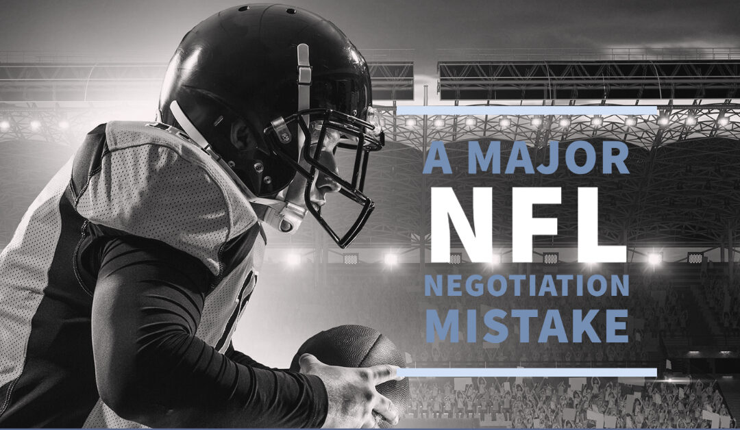 A Major NFL Negotiation Mistake