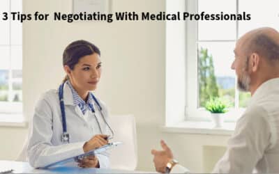 3 Tips for Negotiating With Medical Professionals