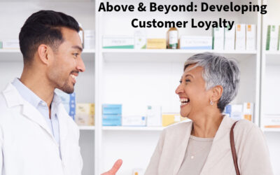 Above & Beyond: Developing Customer Loyalty