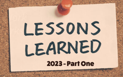 Lessons Learned 2023 – Part One